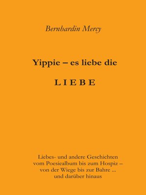 cover image of Yippie--es lebe die LIEBE